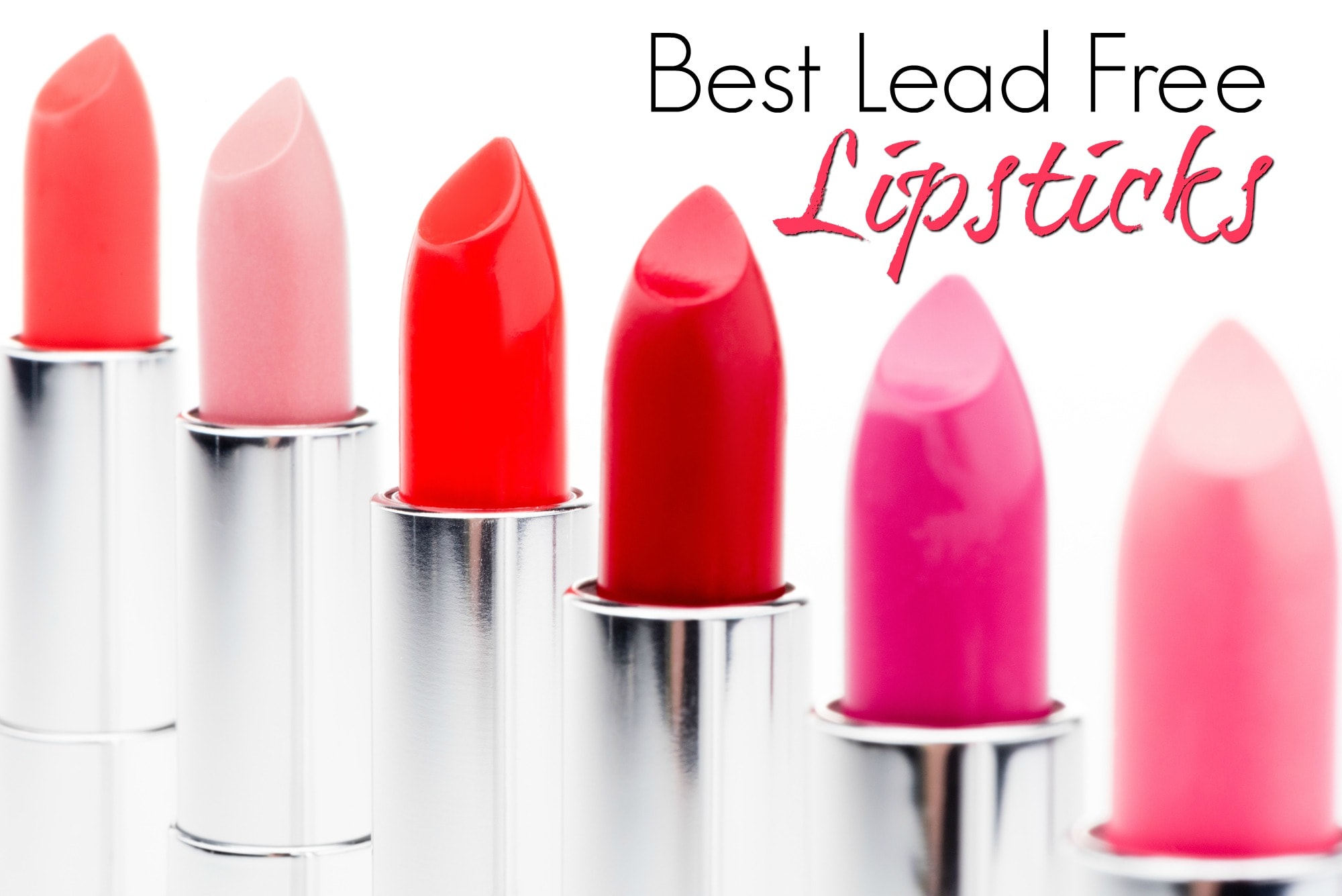 10 Best Lead Free Lipsticks - Get Green Be Well