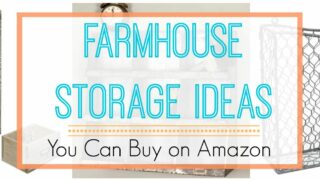 Farmhouse storage ideas with vintage charm and style. Modern rustic storage solutions for organizing your home. These top picks are what we recommend on Amazon, be sure to click to see how afforable they are!