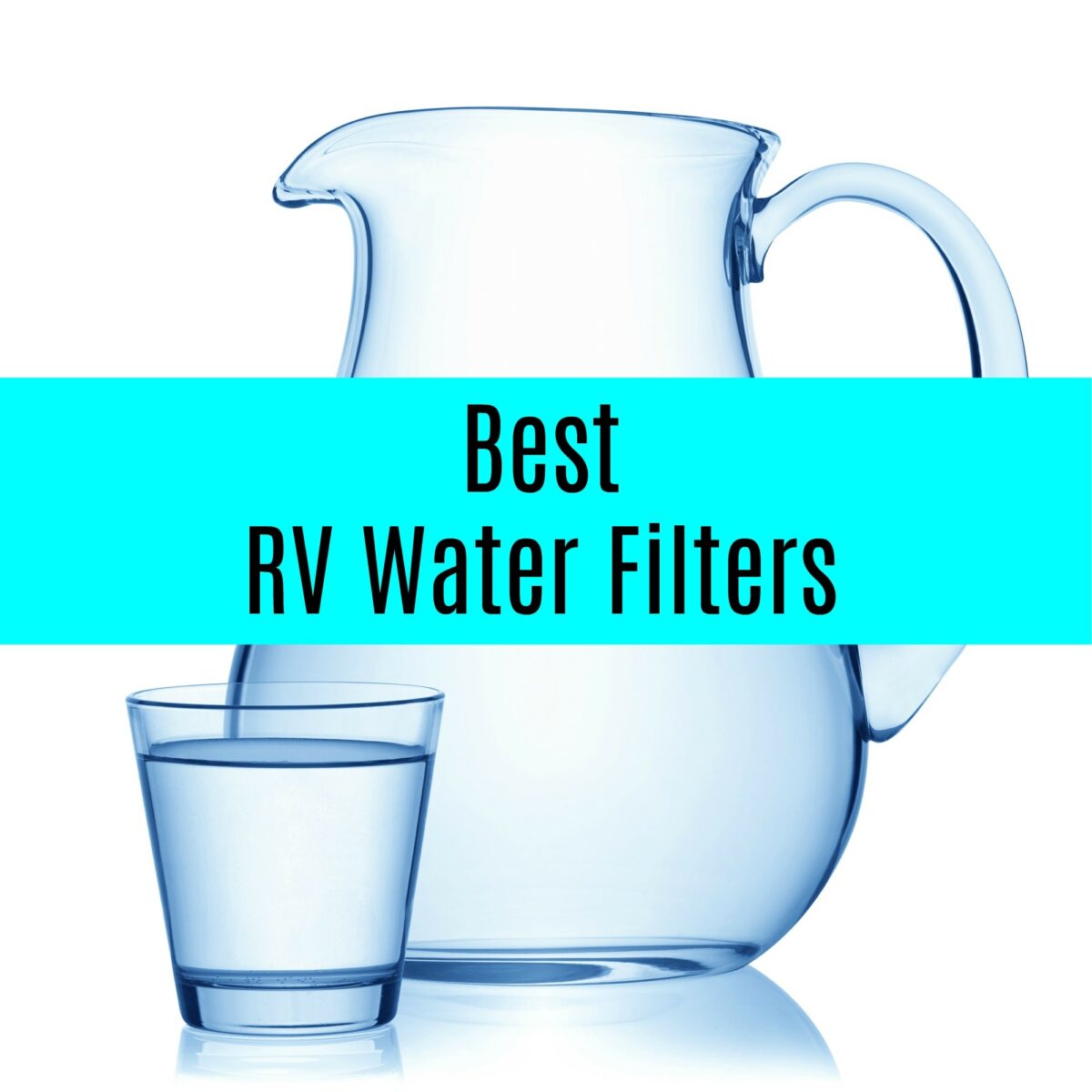 Best RV Water Filters for Fresh Drinking Water Get Green Be Well
