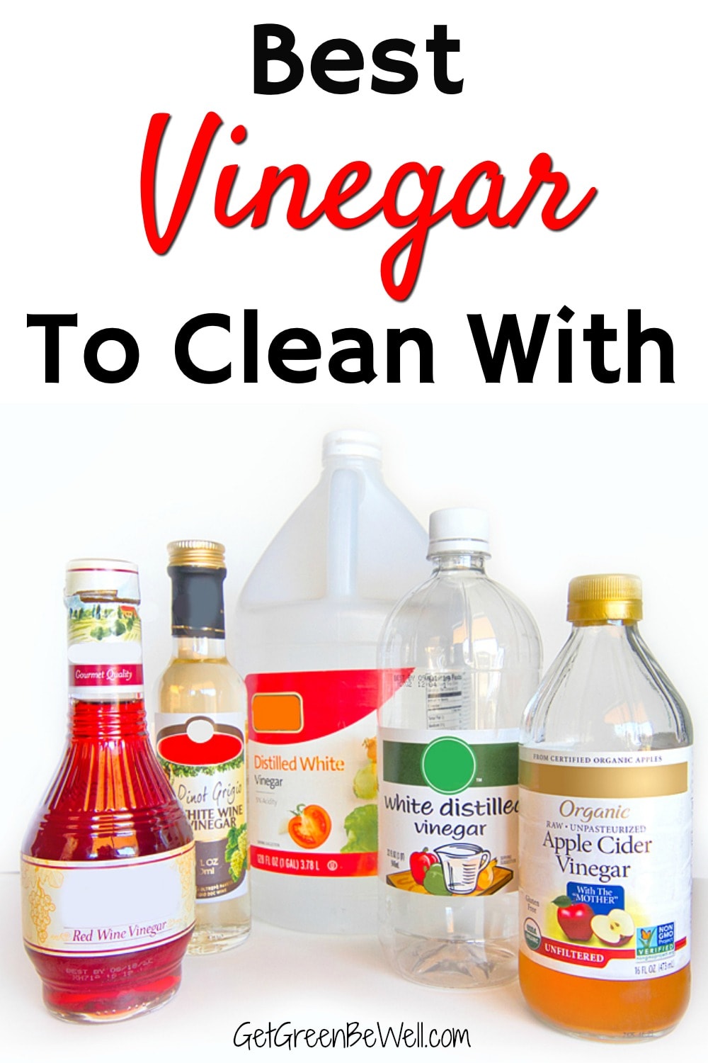 What Kind of Vinegar to Clean With Get Green Be Well