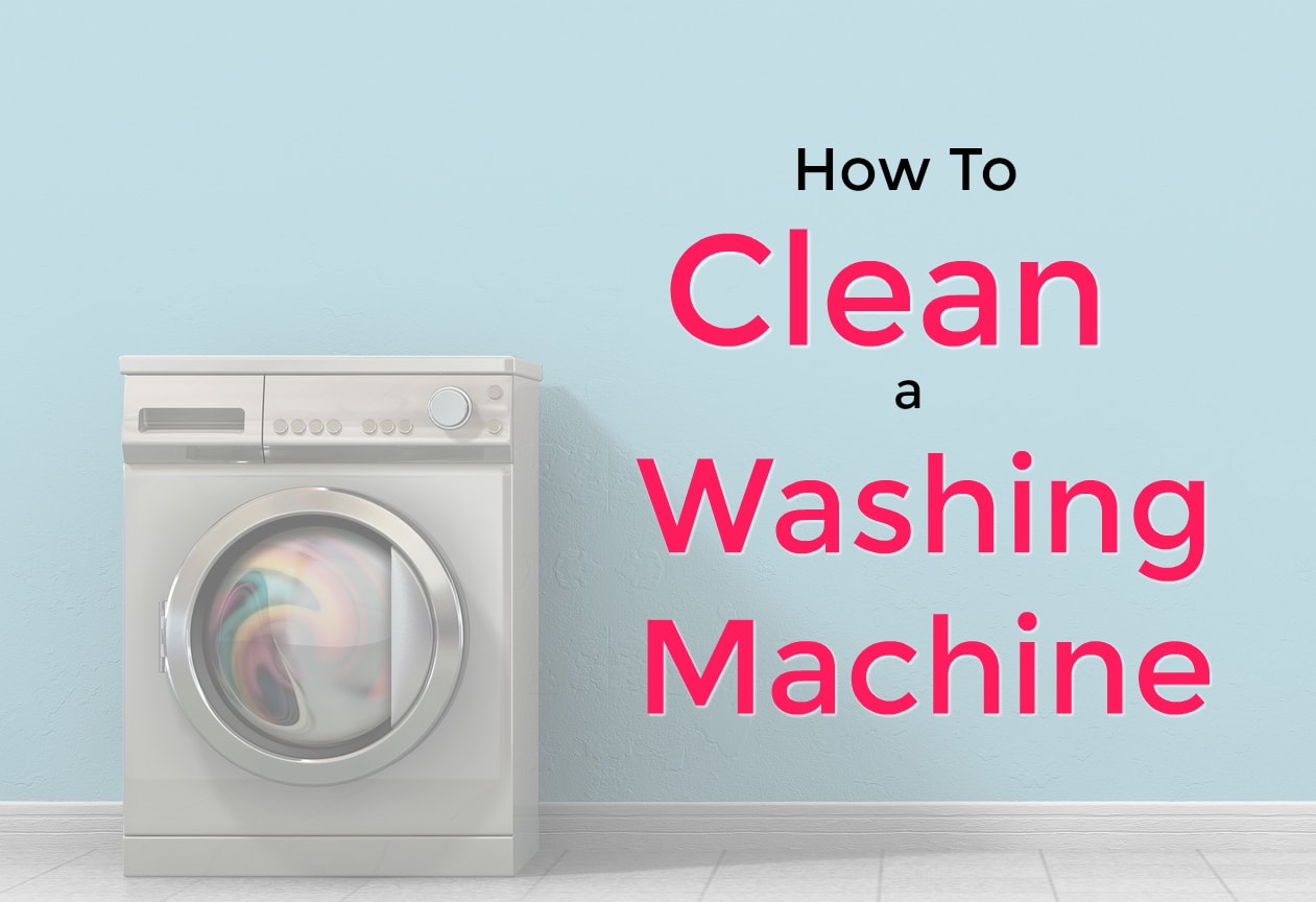How to Clean Your Washing Machine - Get Green Be Well