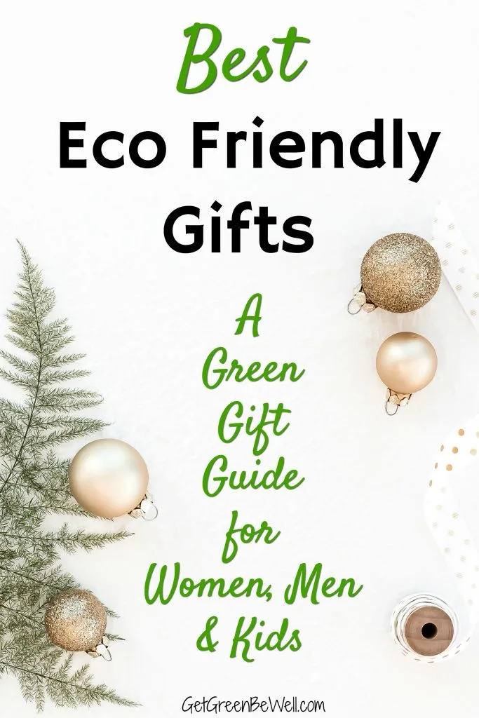 Best Eco Friendly Gifts Green Gift Guide