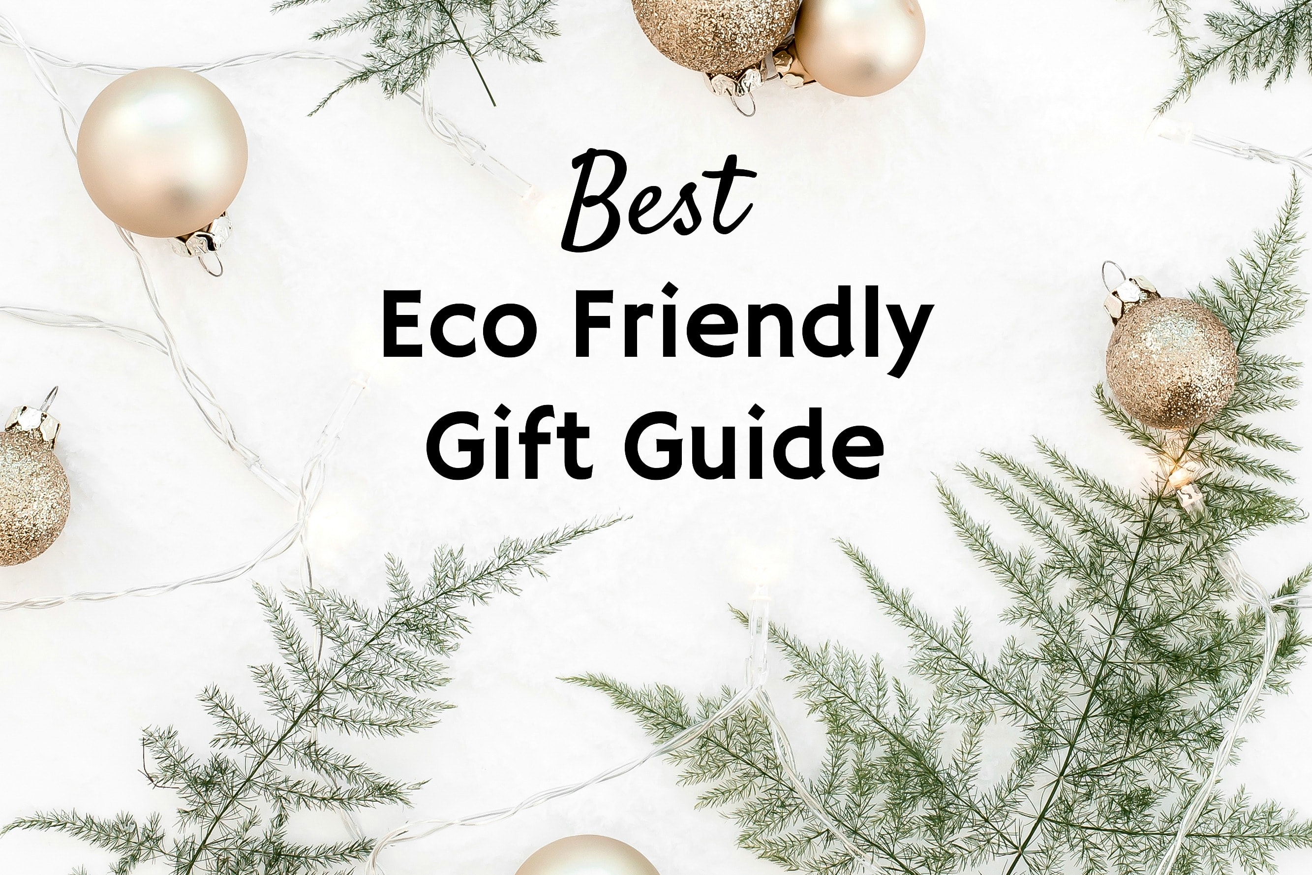 Best Eco Friendly Gifts 2020 Green Gift Guide Get Green Be Well