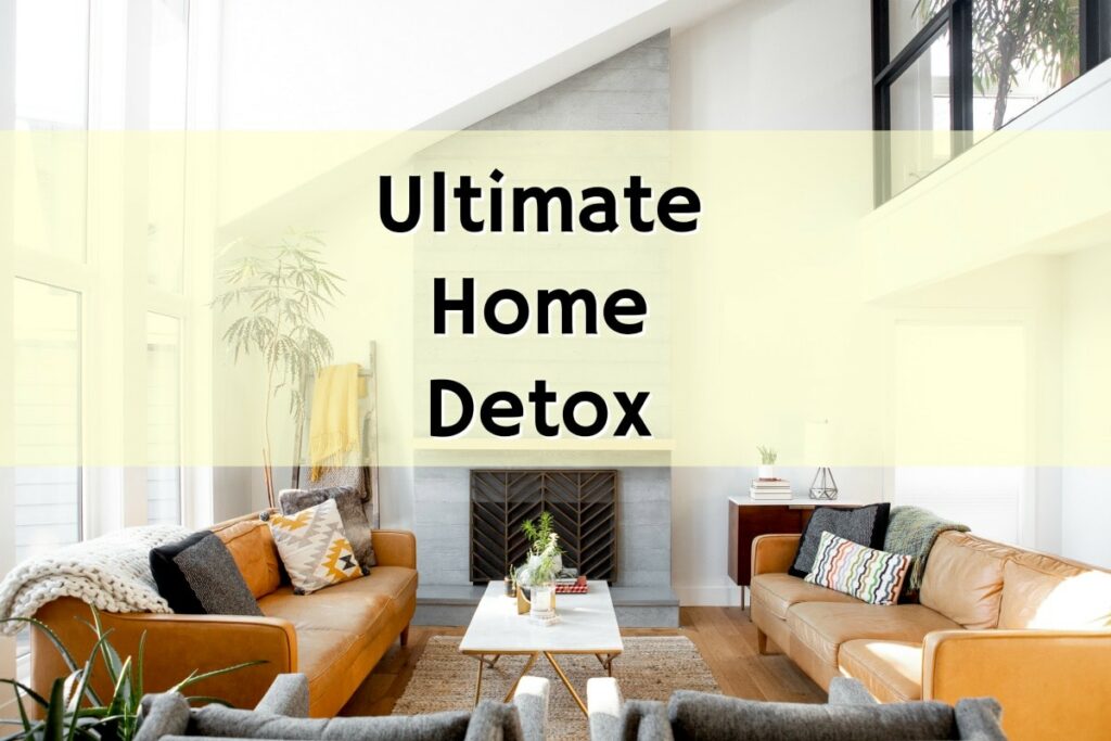Ultimate Home Detox Resource List
