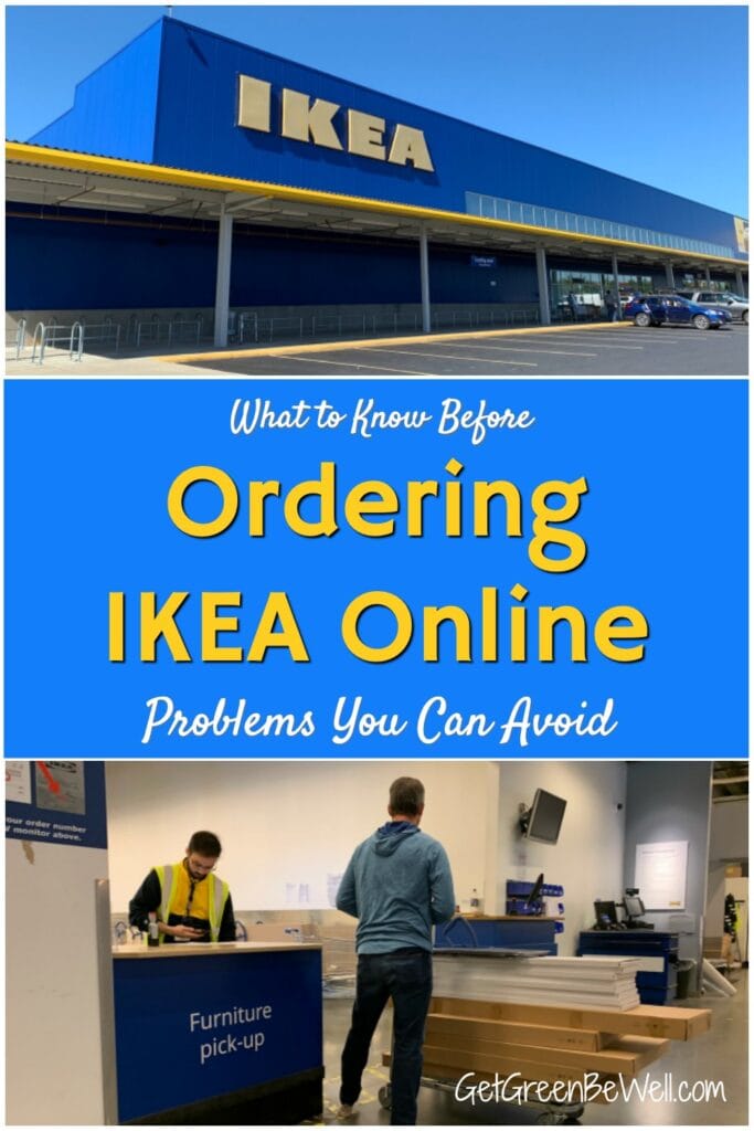 logica Koken uitzondering IKEA USA Online Ordering: Problems, Customer Service and Pickup in Store -  Get Green Be Well