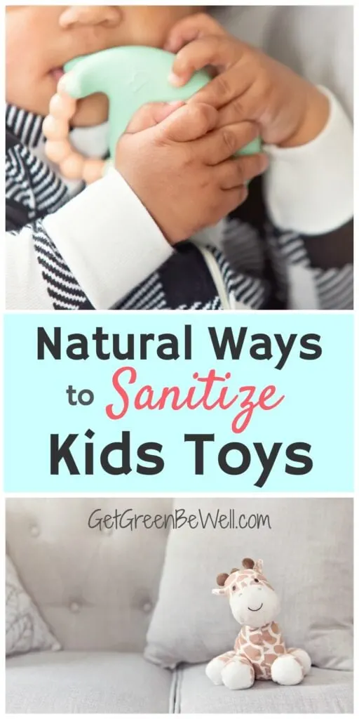 11 Non Toxic Ways To Clean Toys Get